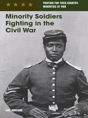cover image of Minority Soldiers Fighting in the Civil War